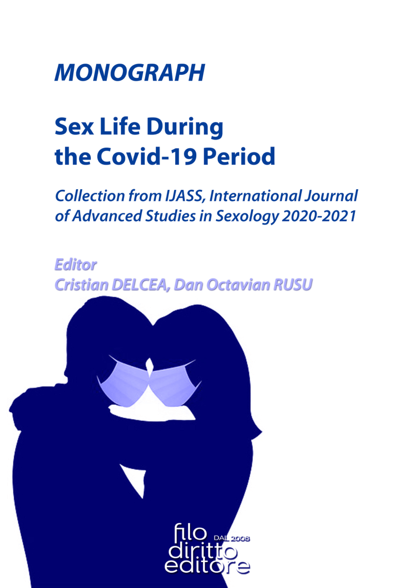 PDF) MONOGRAPH OF Sex Life During the Covid-19 Period Collection from IJASS, International Journal of Advanced Studies in Sexology 2020-2021 Editors Cristian DELCEA and Dan Octavian RUSU FILODIRITTO INTERNATIONAL PROCEEDINGS picture