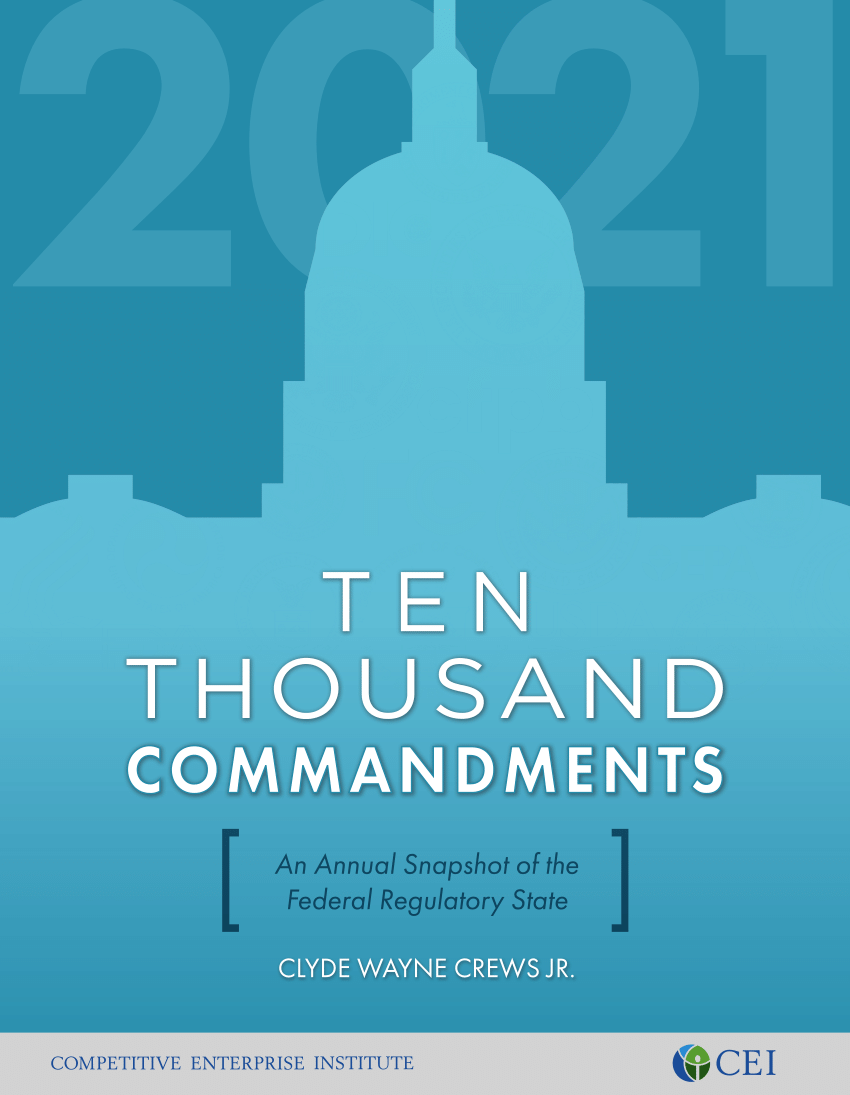 PDF) Ten Thousand Commandments 2021: An Annual Snapshot of the Federal  Regulatory State
