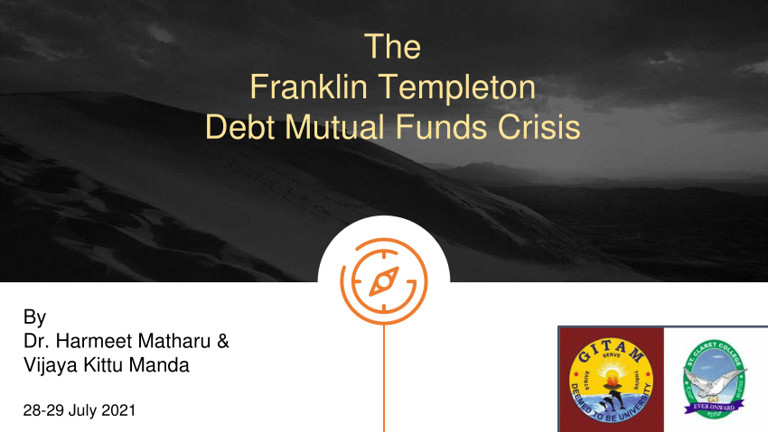 Pdf The Franklin Templeton Debt Mutual Funds Crisis 