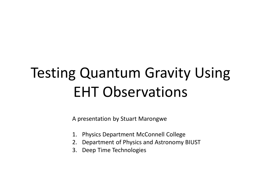 Pdf Testing Quantum Gravity Using Eht Observations A Presentation By 2355
