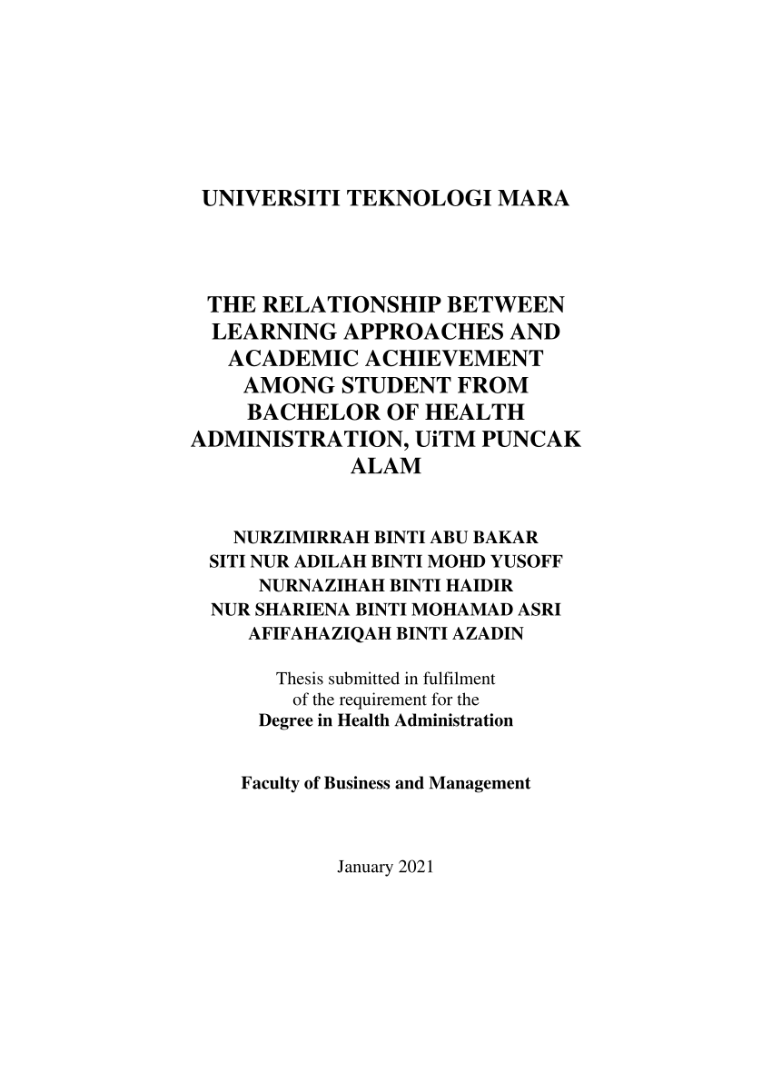 Pdf Universiti Teknologi Mara The Relationship Between Learning Approaches And Academic Achievement Among Student From Bachelor Of Health Administration Uitm Puncak Alam