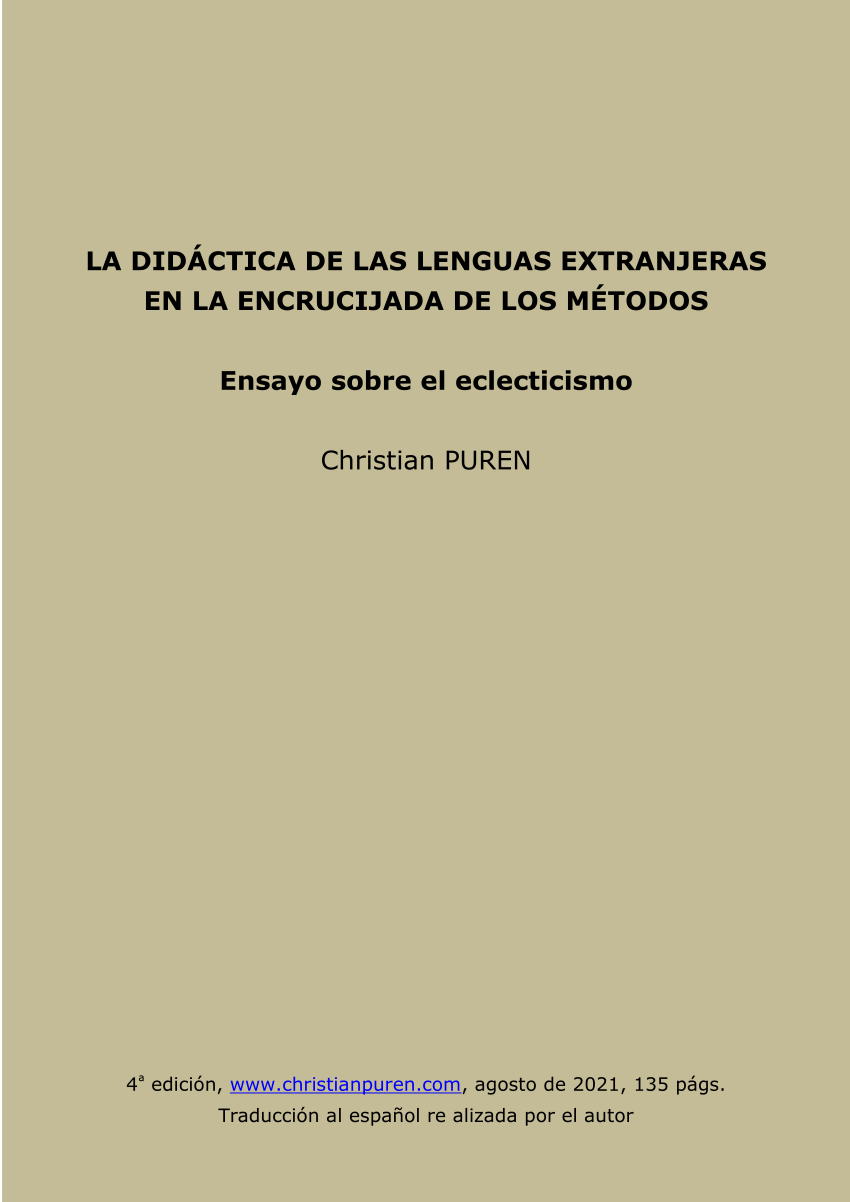 Sustancialmente Selección conjunta Refinamiento PDF) La didáctica de las lenguas extranjeras en la encrucijada de los  métodos. Ensayo sobre el eclecticismo" (1994)
