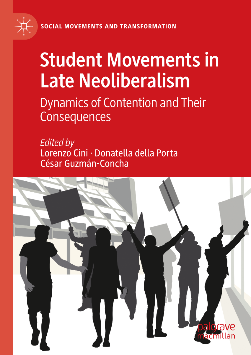 Pdf Student Movements In Late Neoliberalism Dynamics Of Contention And Their Consequences Dynamics Of Contention And Their Consequences