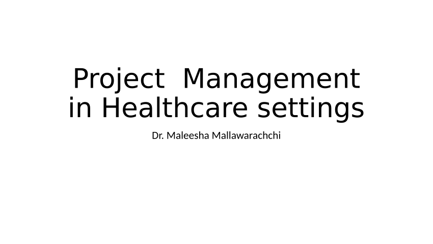 project management in healthcare essay