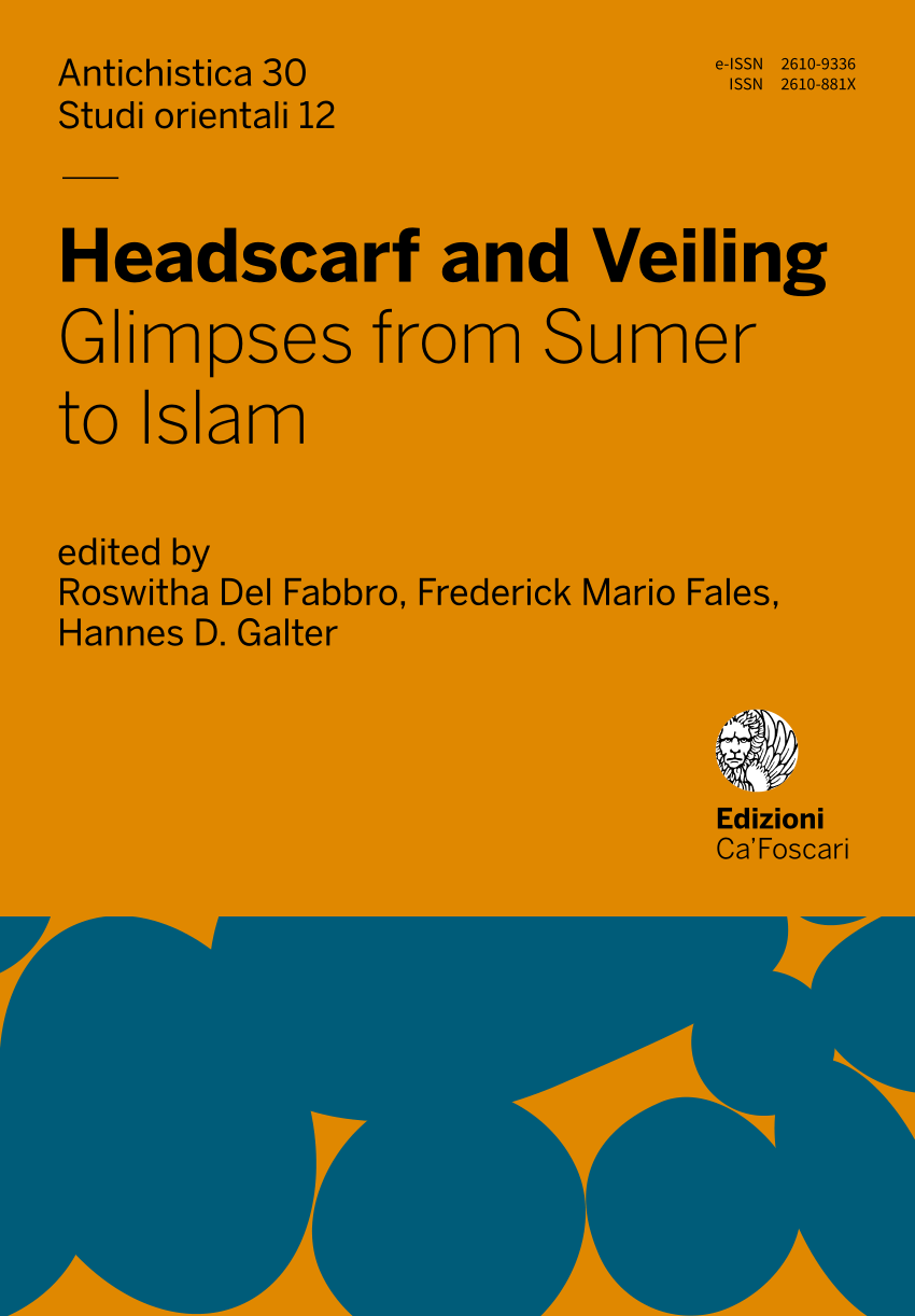 PDF) Headscarf and Veiling Glimpses from Sumer to Islam: Glimpses from  Sumer to Islam