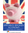 Preview image for BRITAIN'S BROKEN ECONOMY and how to mend it