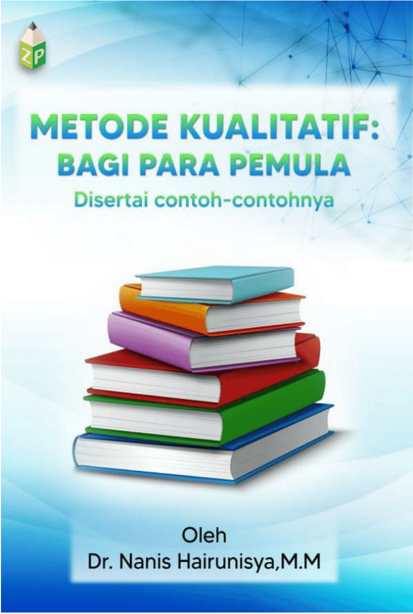 (PDF) METODE KUALITATIF: BAGI PARA PEMULA Disertai Contoh-Contohnya