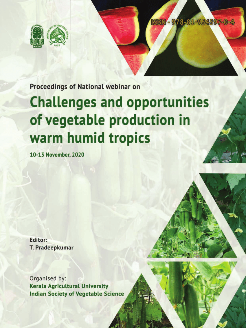 PDF) Proceedings of national webinar on challenges and opportunities of  vegetable production in warm humid tropics