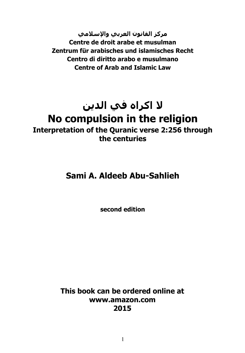 Pdf No Compulsion In The Religion Interpretation Of The Quranic Verse 2 256 Through The Centuries