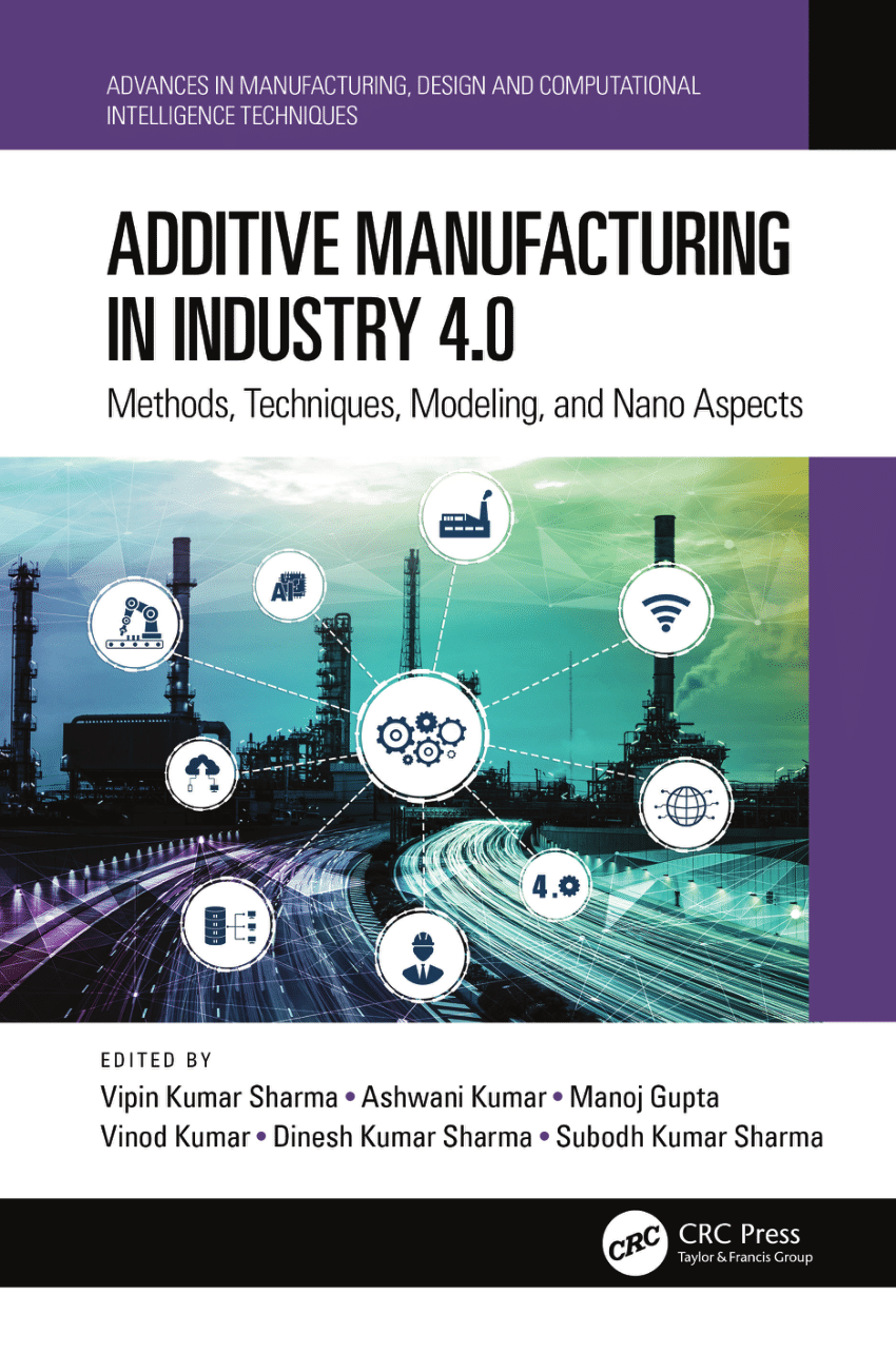 PDF) Additive Manufacturing in Industry 4.0: Methods, Techniques 