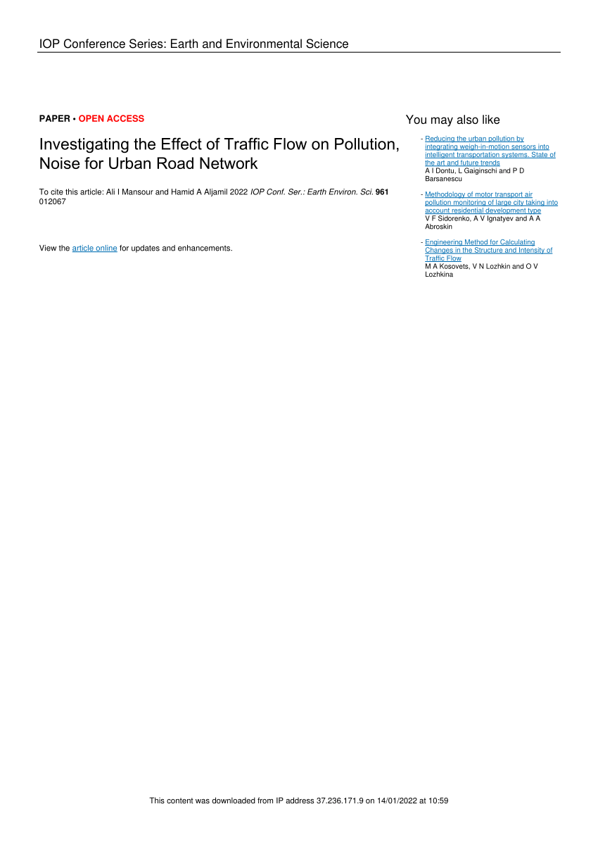 Pdf Iop Conference Series Earth And Environmental Science Investigating The Effect Of Traffic Flow On Pollution Noise For Urban Road Network Investigating The Effect Of Traffic Flow On Pollution Noise For Urban Road