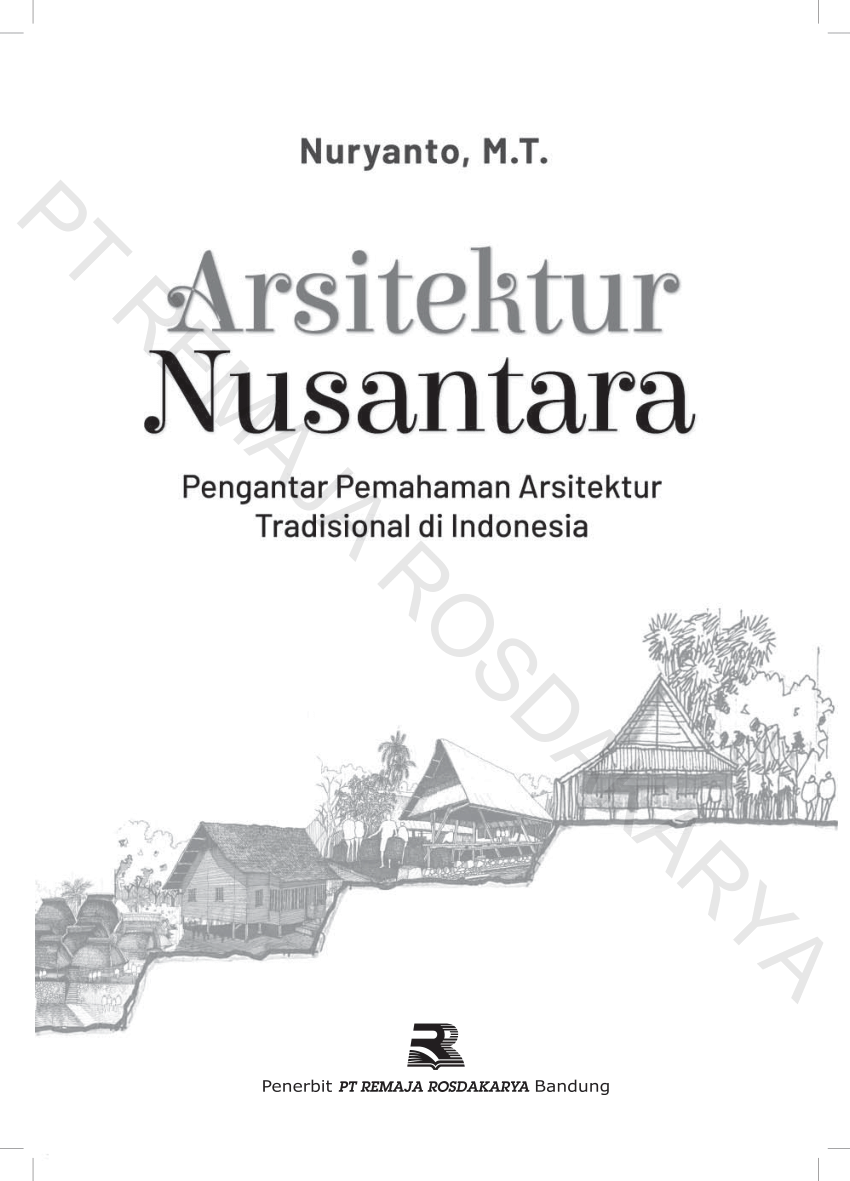 Pdf Arsitektur Nusantara Pengantar Pemahaman Arsitektur Tradisional Indonesia