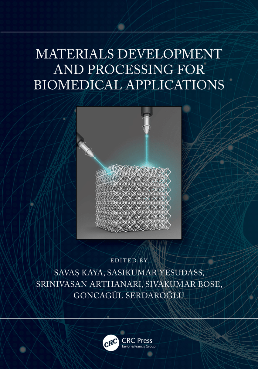 PDF) Materials Development and Processing for Biomedical Applications