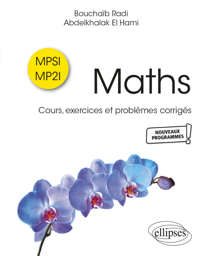 Pdf Maths Mpsi Mp2i Classe Prépas Cours Exercices Et Problèmes Corrigés Première Année 3629