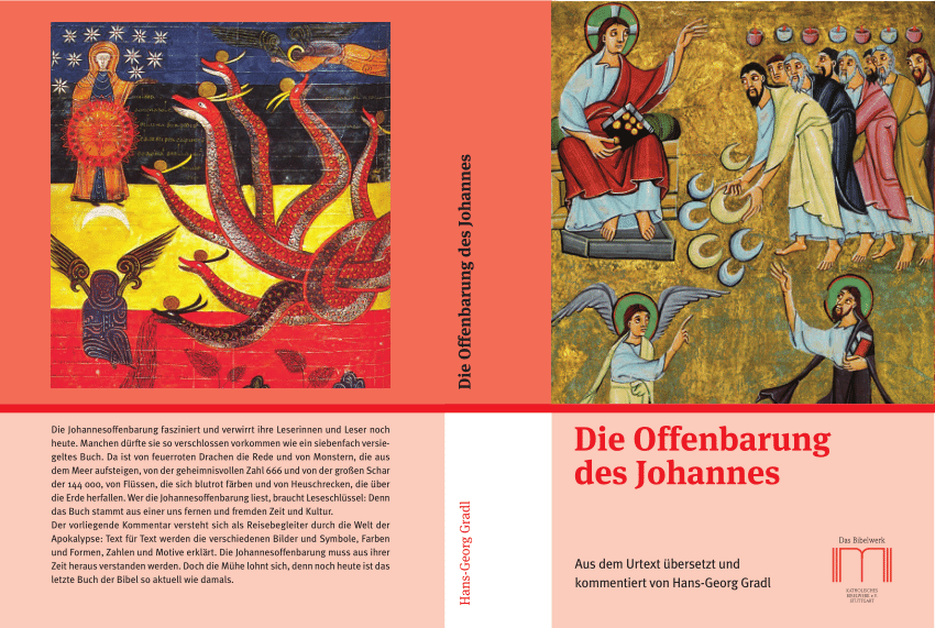 PDF) Die Offenbarung des Johannes aus dem Urtext übersetzt und kommentiert  von Hans-Georg Gradl, hrsg. von Anneliese Hecht, Stuttgart: Bibelwerk 2022.