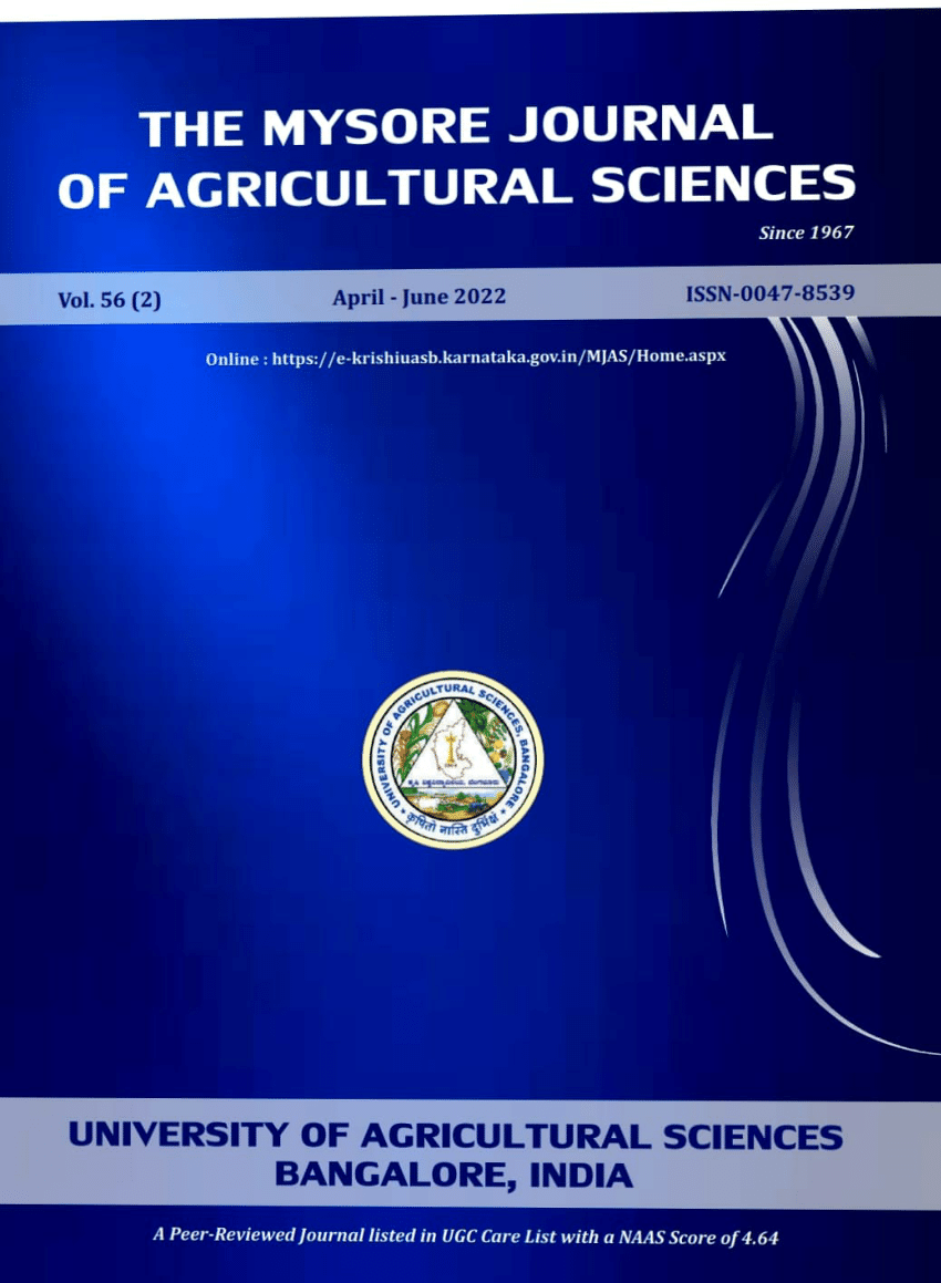 PDF) BANGALORE, INDIA A Peer-ReviewedJournal listed in UGC Care List with a NAAS  Score of  THE MYSORE JOURNAL OF AGRICULTURAL SCIENCES NAAS Score  EDITORIAL COMMITTEE Single copy  SM-Surface Mail *