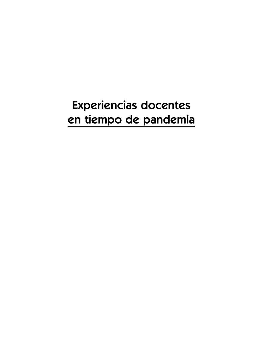 PDF) EXPERIENCIAS DOCENTES EN TIEMPO DE PANDEMIA