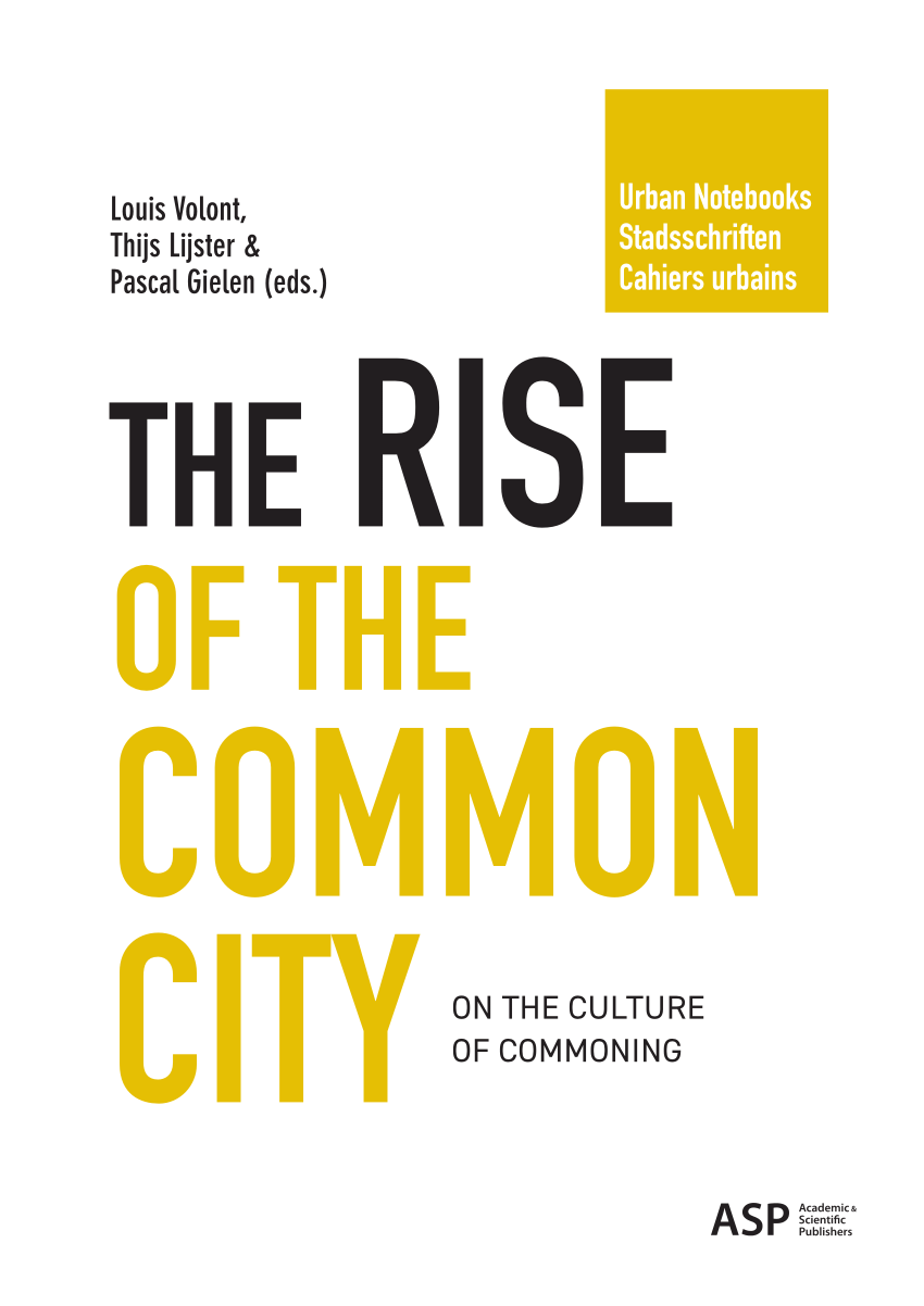 PDF) The rise of the common city On the culture of commoning