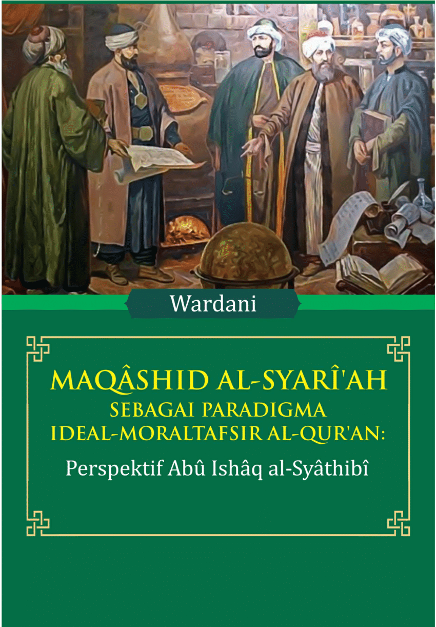 Pdf MaqÂshid Al SyarÎah Sebagai Paradigma Ideal Moral Tafsir Al Quran