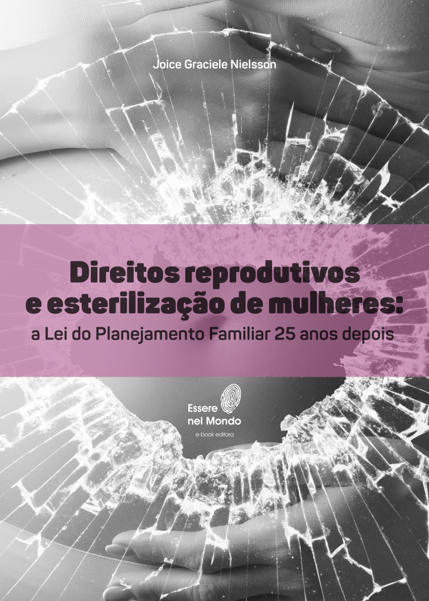 PDF) Direitos reprodutivos e esterilização de mulheres a Lei do Planejamento Familiar 25 anos depois