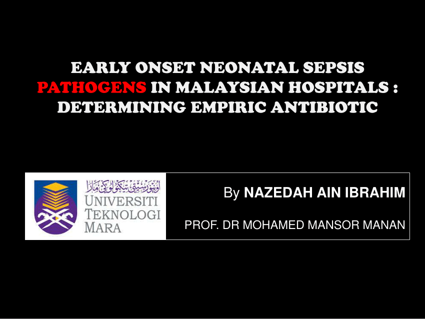 Pdf Early Onset Neonatal Sepsis Pathogens In Malaysian Hospitals