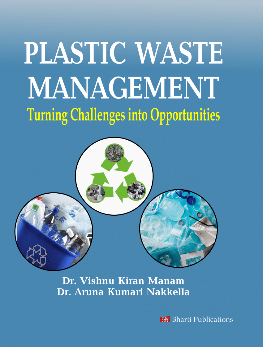 https://i1.rgstatic.net/publication/363885701_PLASTIC_WASTE_MANAGEMENT_Turning_Challenges_into_Opportunities/links/63337c9213096c2907d45118/largepreview.png