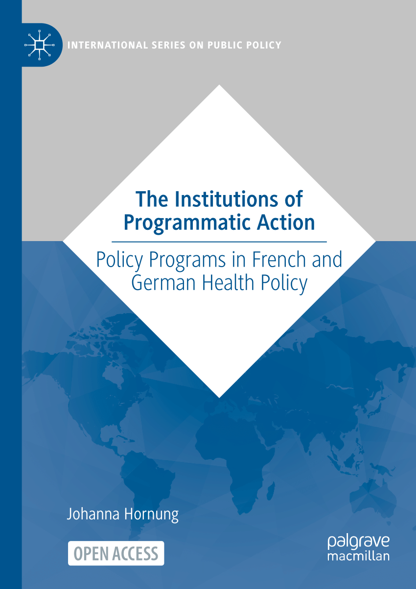 PDF) The Institutions of Programmatic Action: Policy Programs in