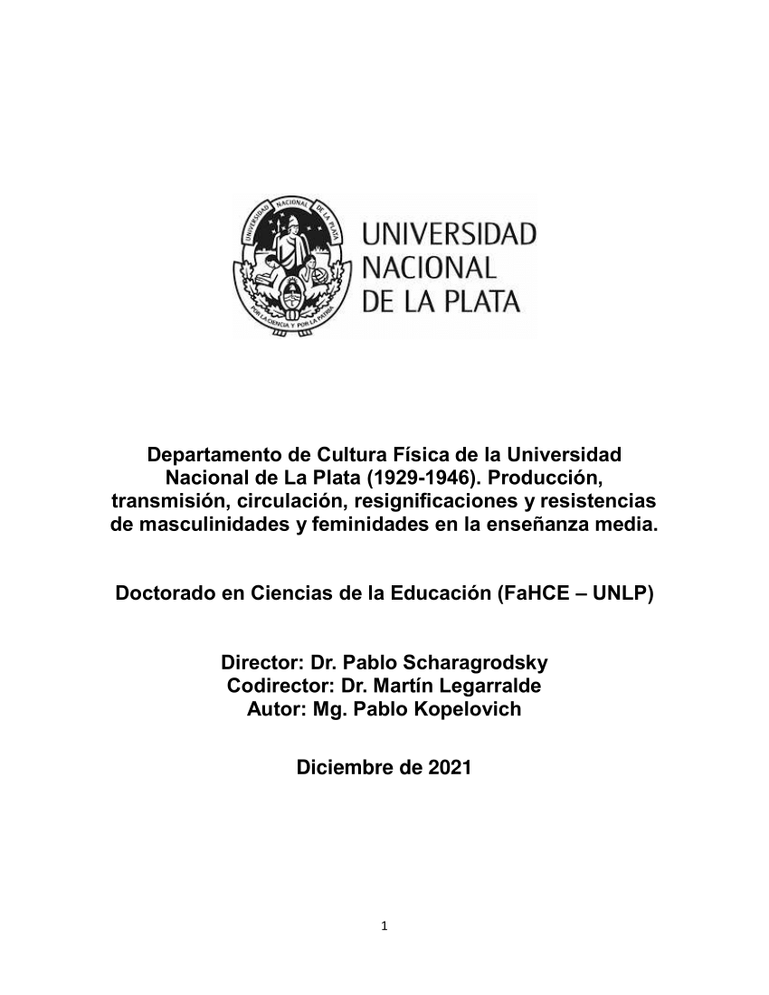 PDF) Departamento de Cultura Física de la Universidad Nacional de La Plata  (1929-1946). Producción, transmisión, circulación, resignificaciones y  resistencias de masculinidades y feminidades en la enseñanza media.