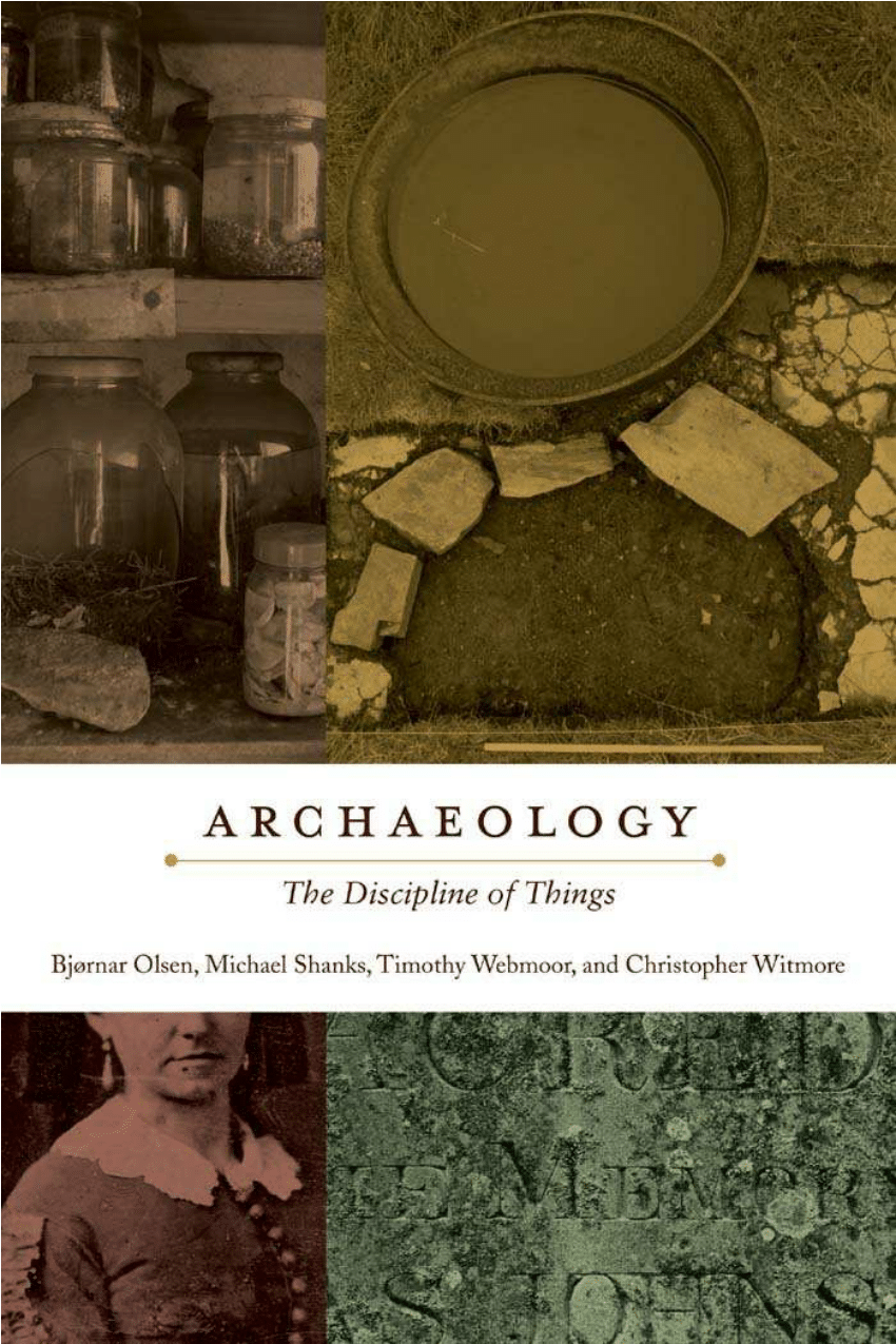 PDF) Archaeology The Discipline of Things
