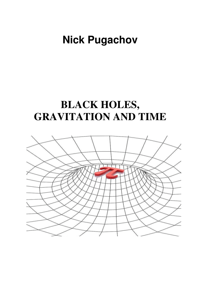 PDF) Nick Pugachov BLACK HOLES, GRAVITATION AND TIME