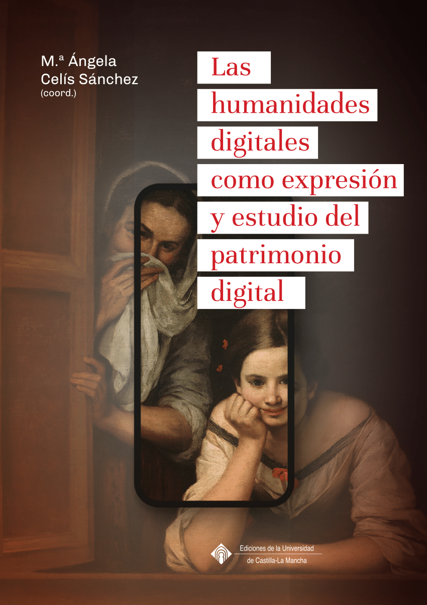 PDF) Las humanidades digitales como expresión y estudio del