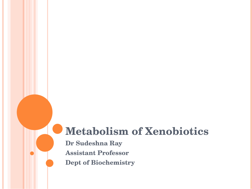 case study of xenobiotics