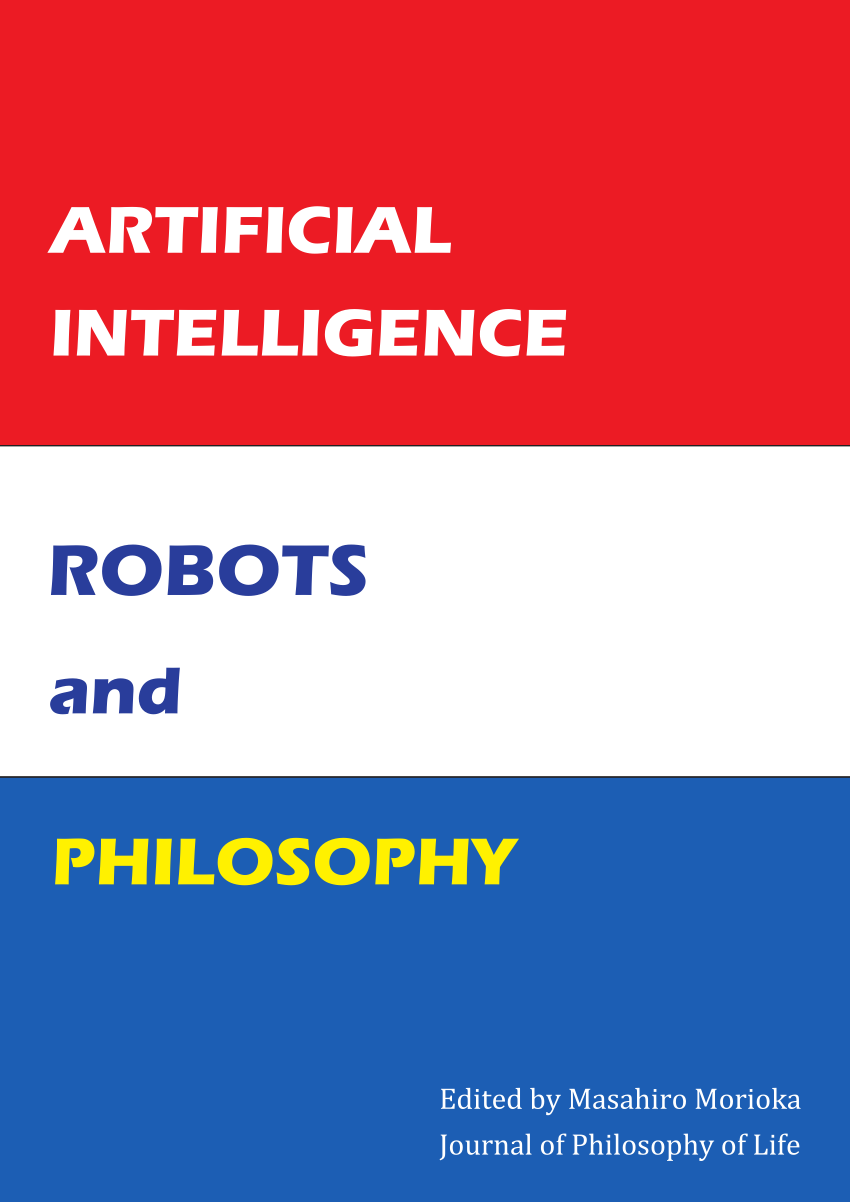 https://i1.rgstatic.net/publication/366007517_Artificial_Intelligence_Robots_and_Philosophy/links/638dd00e095a6a7774069c35/largepreview.png