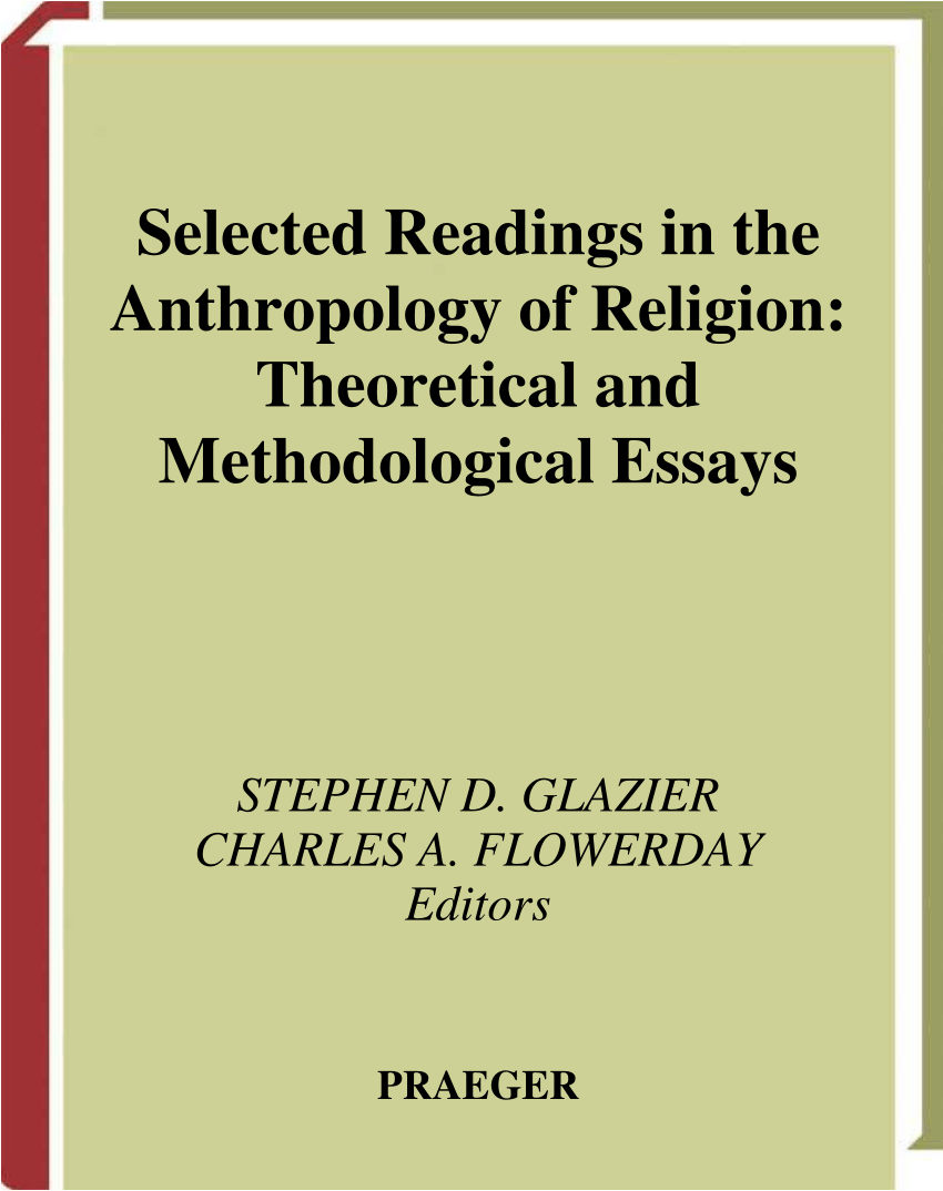 PDF) Selected Readings in the Anthropology of Religion: Theoretical and  Methodological Essays