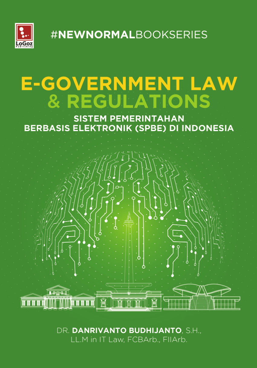 Pdf E Government Law And Regulations Sistem Pemerintahan Berbasis Elektronik Spbe Di 2981