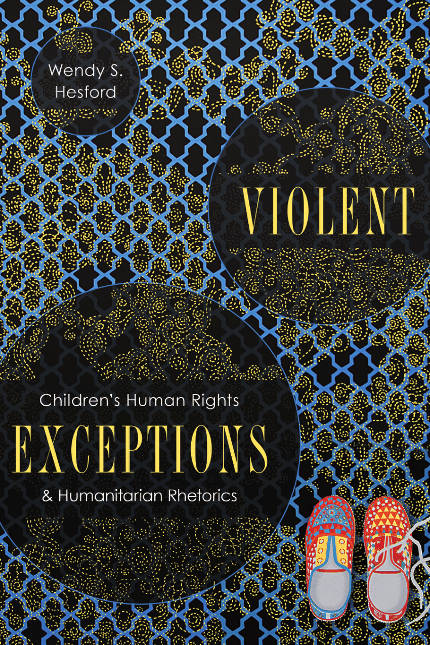PDF) Violent Exceptions: Children's Human Rights and Humanitarian Rhetorics