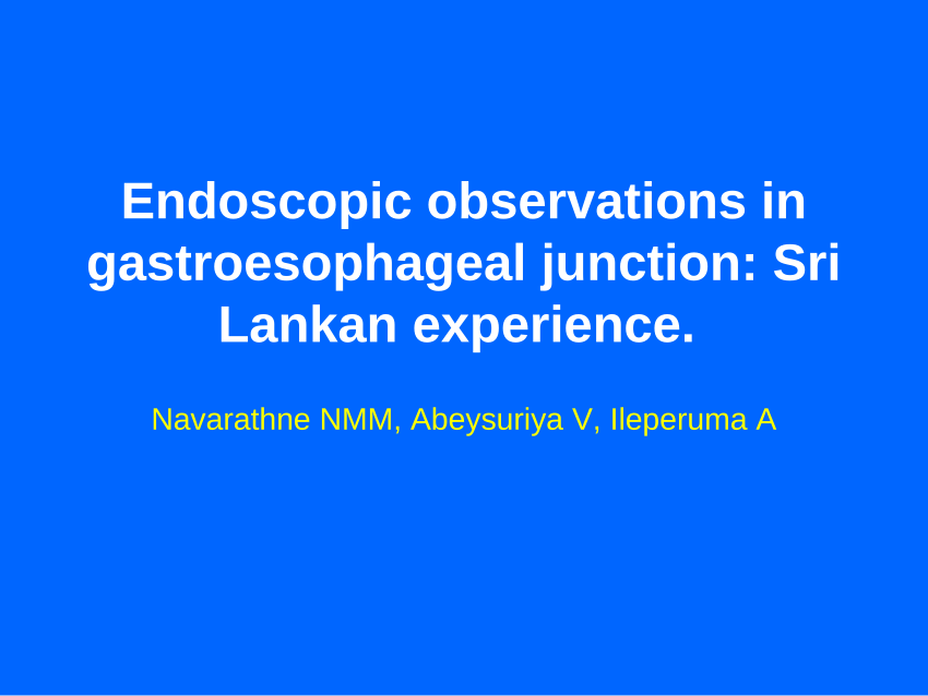 (PDF) Endoscopic observations in gastroesophageal junction Sri Lankan