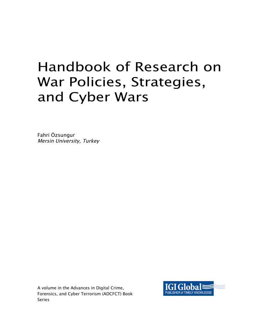 PDF) Handbook of Research on War Policies, Strategies, and Cyber Wars