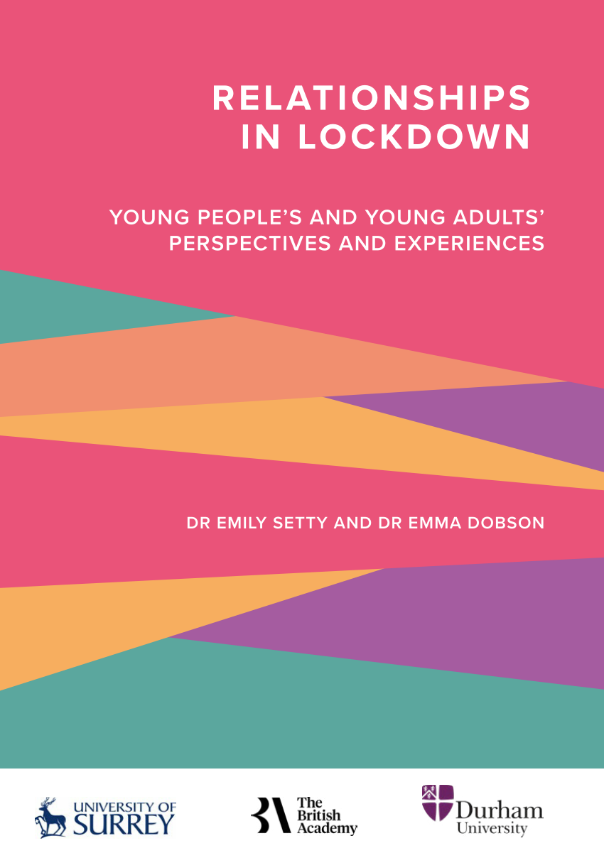 PDF) RELATIONSHIPS IN LOCKDOWN YOUNG PEOPLES AND YOUNG ADULTS PERSPECTIVES AND EXPERIENCES image