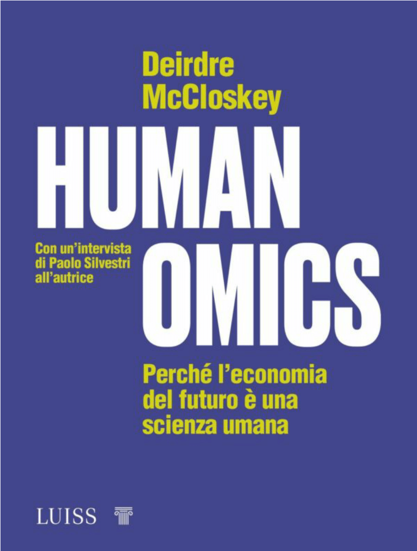 PDF) Passato e futuro della Humanomics Dialogo con Deirdre Nansen McCloskey