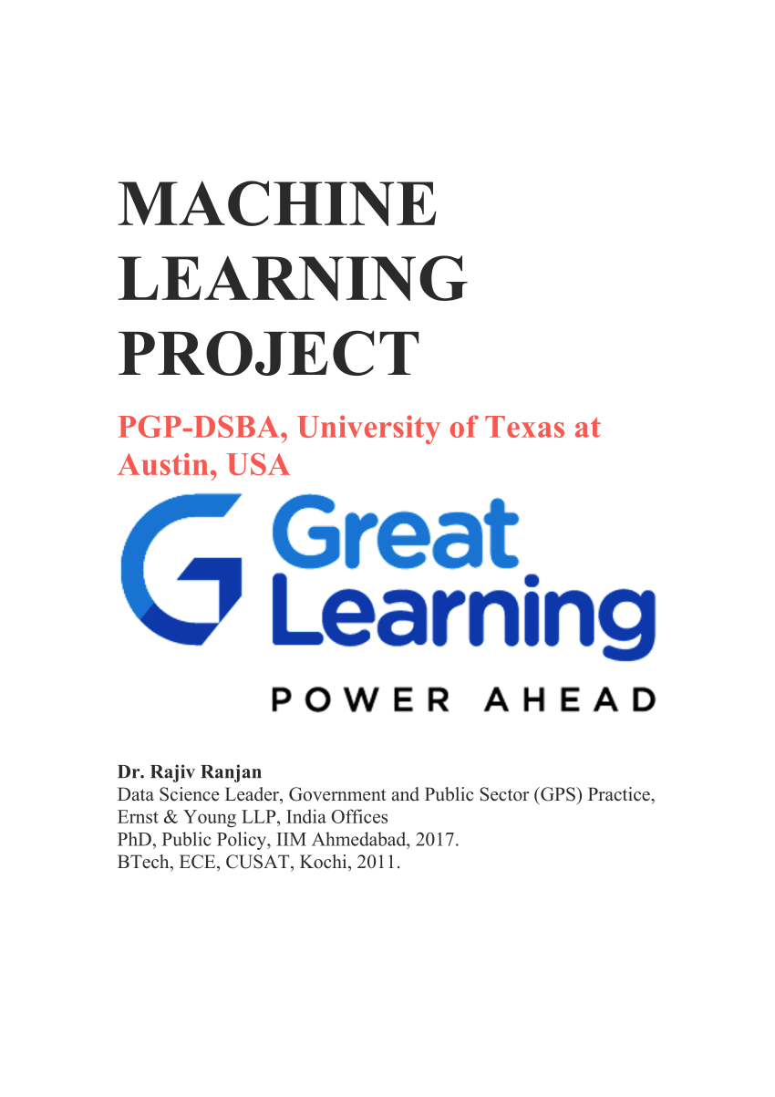 PDF) MACHINE LEARNING PROJECT PGP-DSBA, University of Texas at Austin, USA
