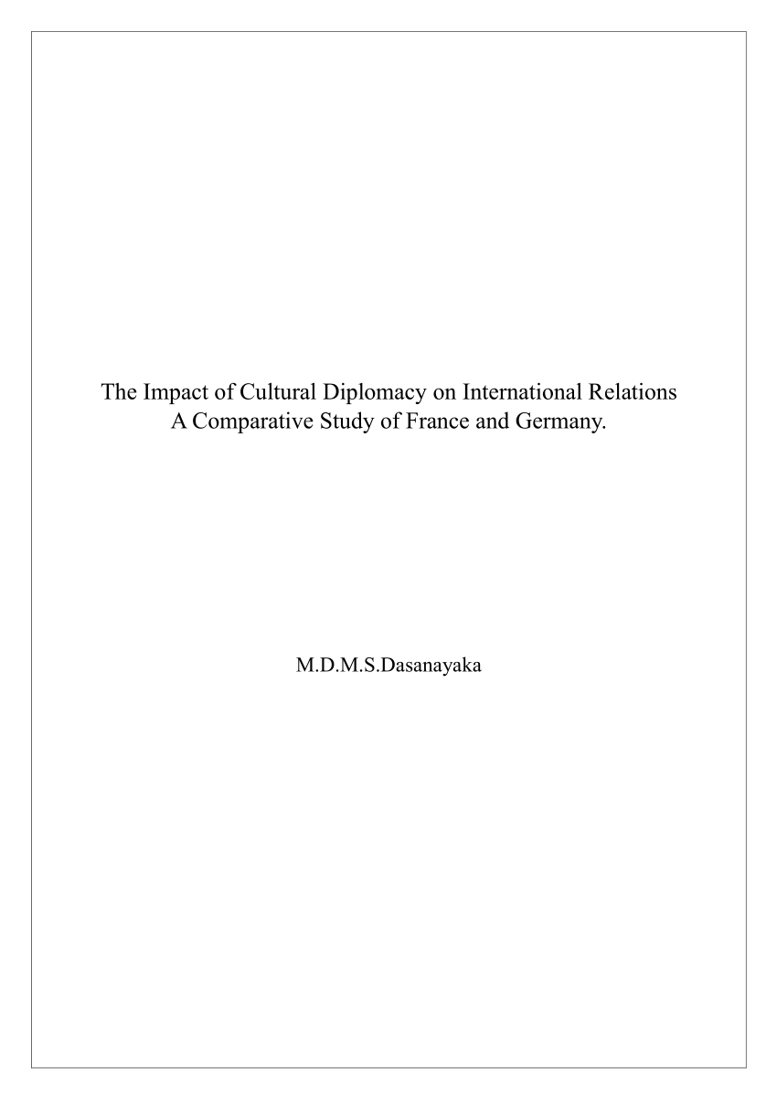 (PDF) The Impact of Cultural Diplomacy on International Relations A Comparative Study of France 