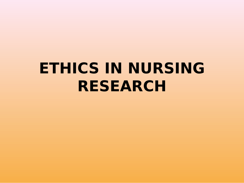 ethics in nursing research topics