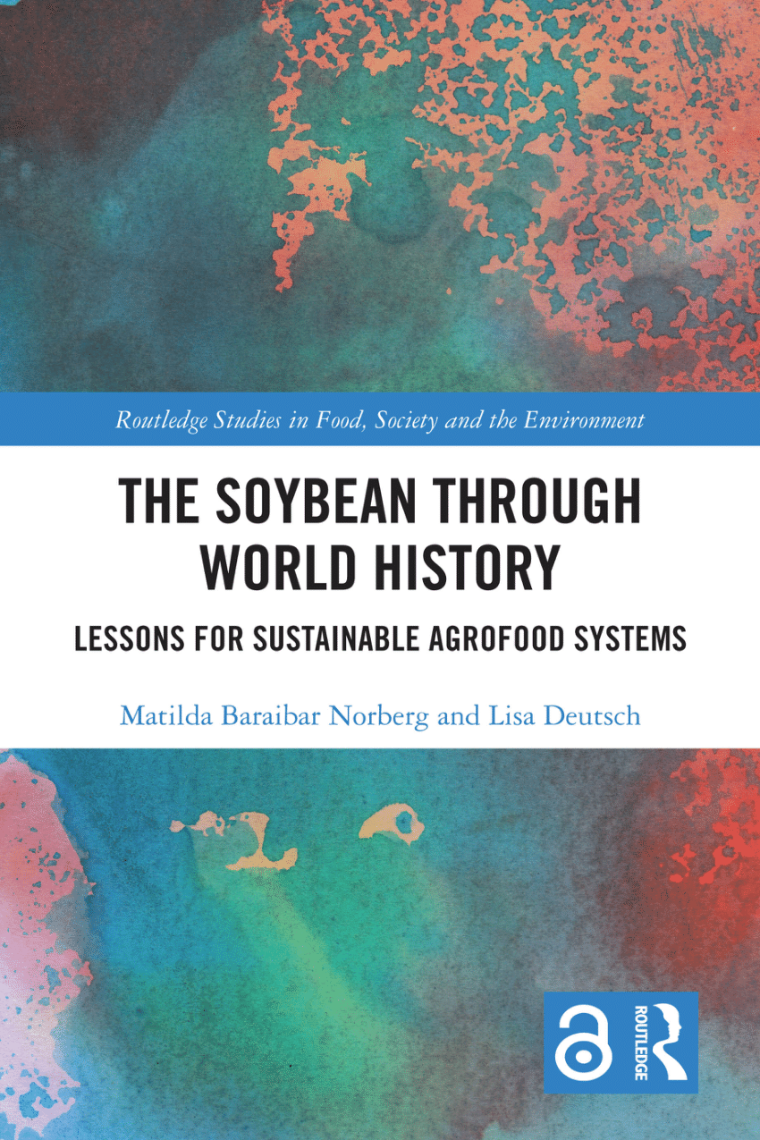 PDF) The Soybean Through World History: Lessons for Sustainable Agrofood  Systems