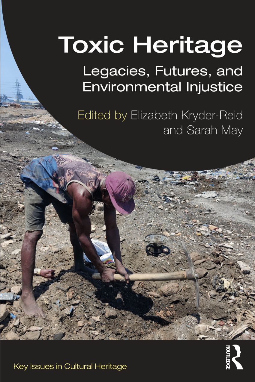 PDF) Toxic Heritage Legacies, Futures, and Environmental Injustice