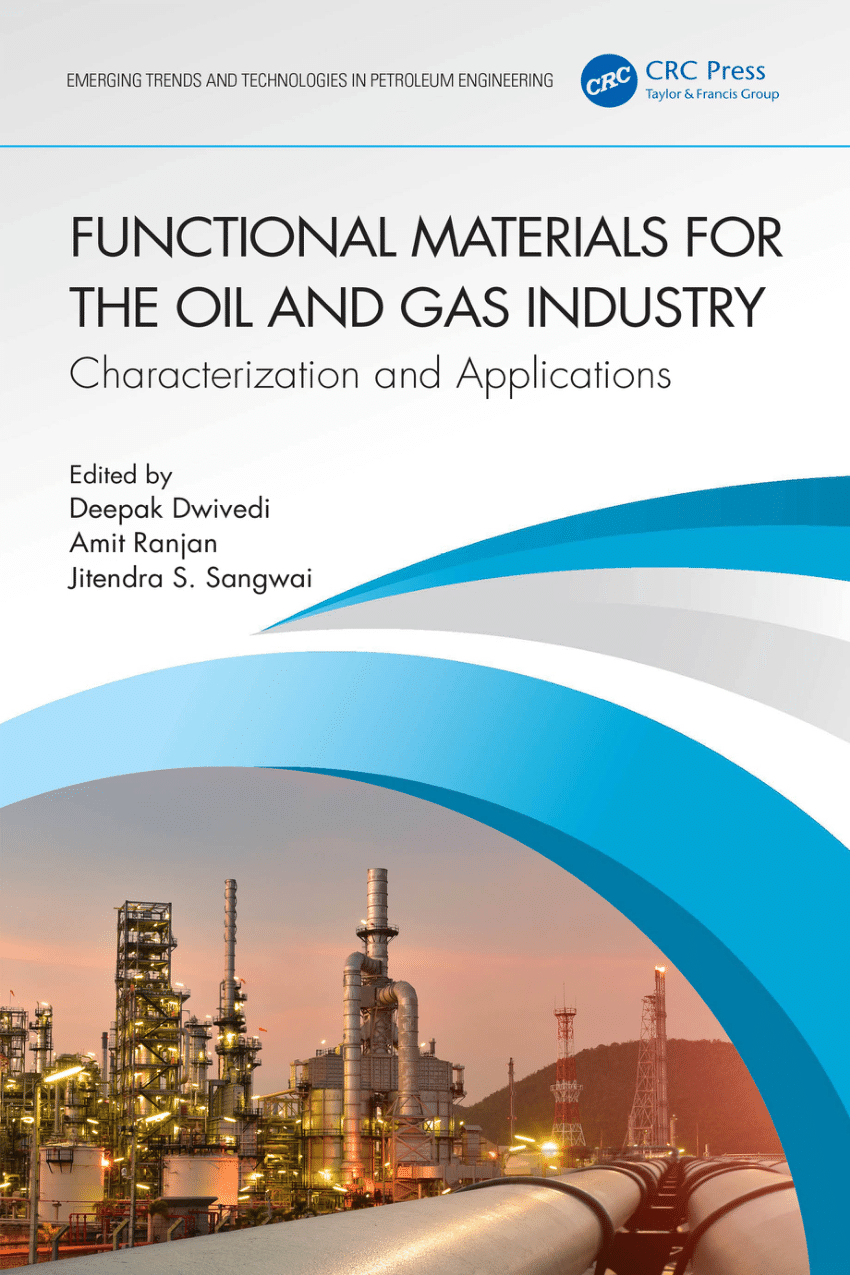 PDF)  functional-materials-for-the-oil-and-gas-industry-characterization-and-applications-emerging-trends-and-technologies-in-petroleum-engineering-1nbsped-1032151005-9781032151007