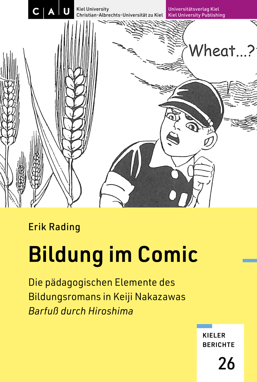 PDF) Bildung im Comic: Die pädagogischen Elemente des Bildungsromans in  Keiji Nakazawas Barfuß durch Hiroshima