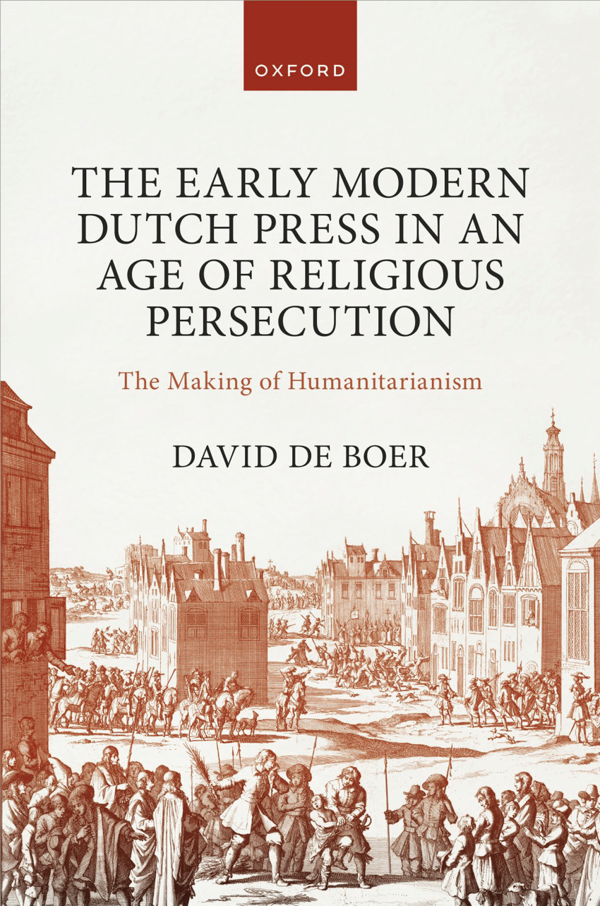 Press an Humanitarianism Dutch in Age The Persecution: of Early Modern Religious PDF) of Making The