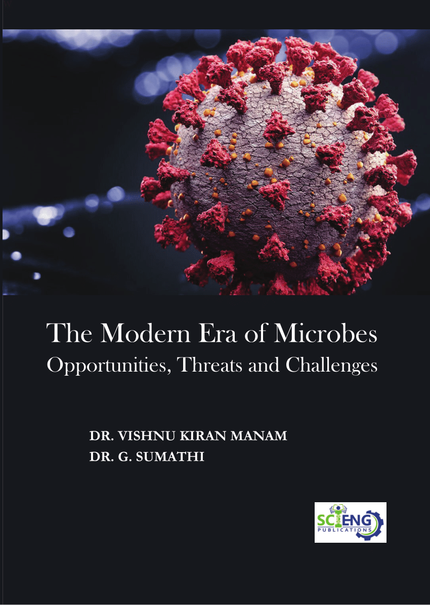 PDF) The Modern Era of Microbes Opportunities, Threats and Challenges