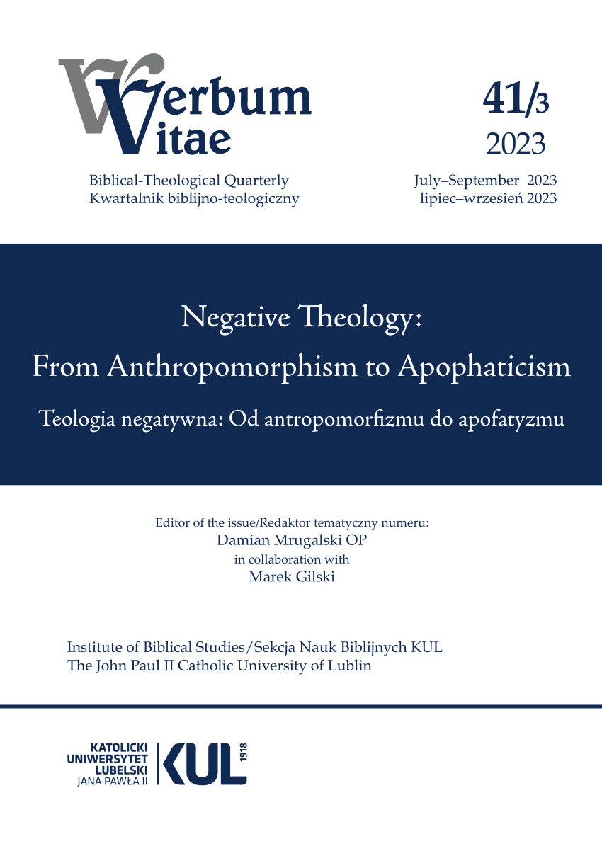 PDF) Damian Mrugalski OP (ed.), Negative Theology: From Anthropomorphism to  Apophaticism, Verbum Vitae 41/3 (2023), 456-858.